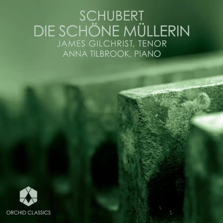 SCHUBERT - Gilchrist - Die schöne Müllerin (La belle meunière) (Müller)